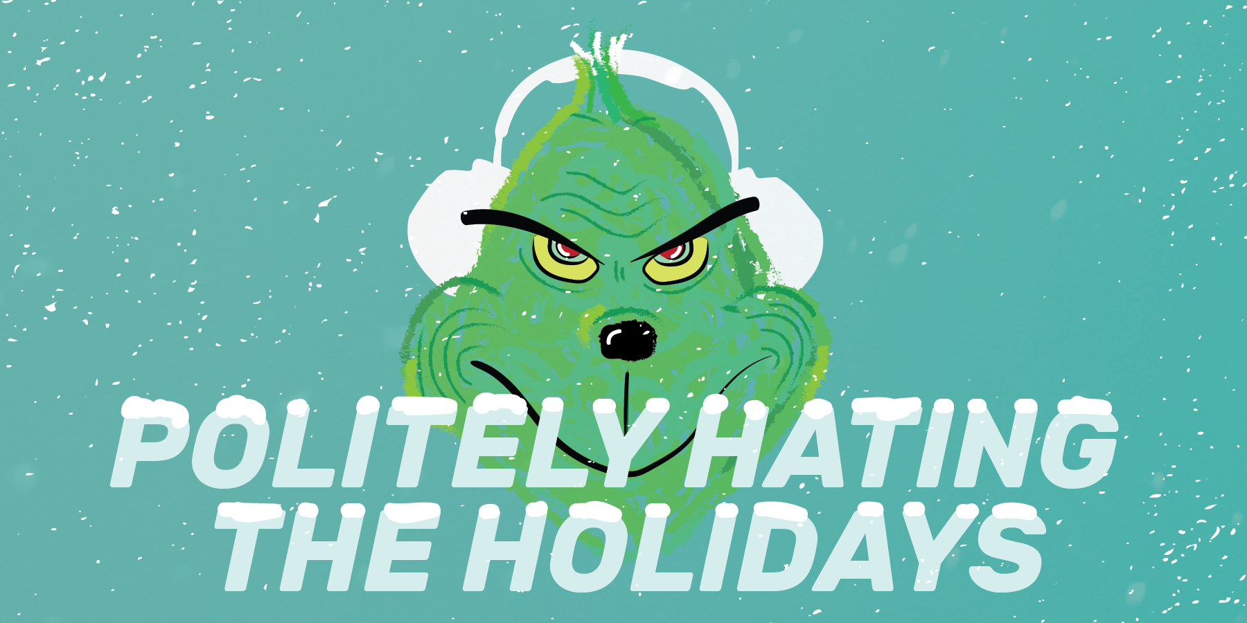 Politely hating the holidays (Graphic)